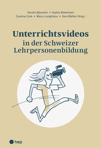 Abbildung von: Unterrichtsvideos in der Schweizer Lehrpersonenbildung - hep verlag