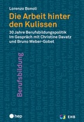 Cover: Die Arbeit hinter den Kulissen (E-Book) - hep verlag