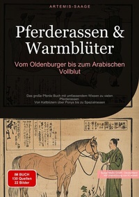 Abbildung von: Pferderassen & Warmblüter: Vom Oldenburger bis zum Arabischen Vollblut - Saage Books