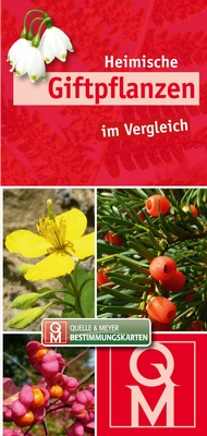 Abbildung von: Heimische Giftpflanzen im Vergleich - Quelle & Meyer