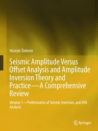 Enlarge image Cover: Seismic Amplitude Versus Offset Analysis and Amplitude Inversion Theory and Practice-A Comprehensive Review - Springer