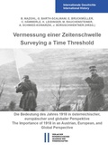 Cover: Vermessung einer Zeitenschwelle / Surveying a Time Threshold - Verlag der &ouml;sterreichischen Akademie der Wissenschaften