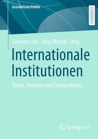 Abbildung von: Internationale Institutionen - Springer VS
