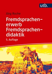 Abbildung von: Fremdsprachenerwerb - Fremdsprachendidaktik - UTB