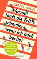 Cover: Warum l&auml;uft die Zeit schneller, wenn ich mich beeile? - scholo Verlag