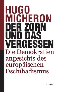 Abbildung von: Der Zorn und das Vergessen - Merlin Verlag