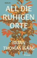 Cover: All die ruhigen Orte - Merlin Verlag
