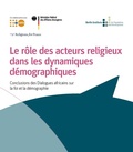 Cover: Le r&ocirc;le des acteurs religieux dans les dynamiques d&eacute;mographiques - Berlin Institut f. Bev&ouml;lkerung u. Entwicklung /Berlin Institute for Population and Development