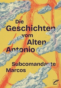 Abbildung von: Die Geschichten vom Alten Antonio - Unrast Verlag