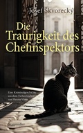 Cover: Die Traurigkeit des Chefinspektors - Braum&uuml;ller Verlag