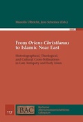 Cover: From 'Oriens Christianus' to Islamic Near East - WVT Wissenschaftlicher Verlag Trier