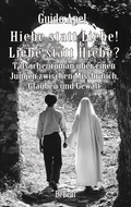 Cover: Hiebe statt Liebe! Liebe statt Hiebe? - Tatsachenroman &uuml;ber einen Jungen zwischen Missbrauch, Glauben und Gewalt - Verlag DeBehr