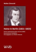 Cover: Heinrich Heine in Berlin (1821-1823) - wvb Wissenschaftlicher Verlag Berlin