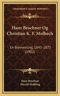 Abbildung von: Hans Brochner Og Christian K. F. Molbech - Kessinger Publishing