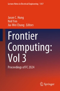 Enlarge image Cover: Frontier Computing: Vol 3 - Springer