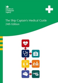 Abbildung von: The Ship Captain's Medical Guide 24th Edition - TSO