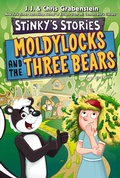 Cover: Stinky's Stories #4: Moldylocks and The Three Bears - HarperCollins