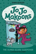 Cover: Jo Jo Makoons: The Super-Scary Sleepover - HarperCollins