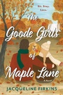 Cover: The Goode Girls of Maple Lane - HarperCollins