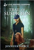 Cover: Trail of Suspicion - Love Inspired Suspense