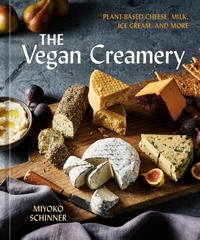 Abbildung von: The Vegan Creamery - Ten Speed Press