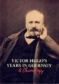 Cover: Victor Hugo's Years in Guernsey - Toucan Press