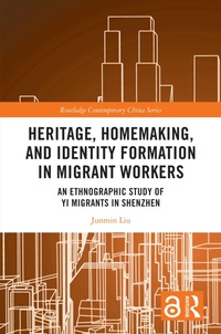 Enlarge image Cover: Heritage, Homemaking, and Identity Formation in Migrant Workers - Routledge