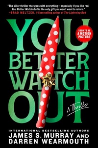 Enlarge image Cover: You Better Watch Out - St Martin's Press