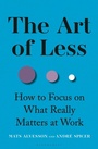 Cover: The Art of Less - Bloomsbury Publishing PLC