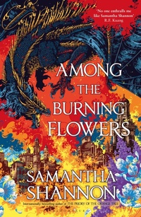 Abbildung von: Among the Burning Flowers - Bloomsbury Publishing PLC