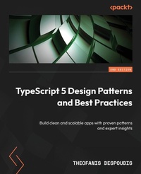 Enlarge image Cover: TypeScript 5 Design Patterns and Best Practices - Packt Publishing