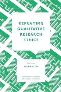 Abbildung von: Reframing Qualitative Research Ethics - Emerald Publishing Limited