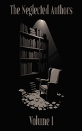 Cover: The Neglected Authors - Neglected Publishing