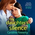 Cover: My Daughter's Silence - Boldwood Books Ltd