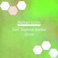 Abbildung von: Play Better Golf: Bunker Shots, Calm, Confident and Focused, Sports Hypnotherapy for Golfers, Self Hypnosis CD - Advanced Hypnosis