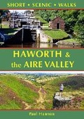 Cover: Haworth & the Aire Valley - Hillside Publications