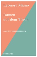 Cover: Damen auf dem Thron - Diaphanes