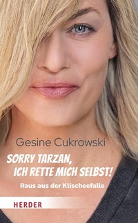 Abbildung von: Sorry Tarzan, ich rette mich selbst! - Verlag Herder