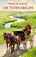 Cover: Gogol: Die toten Seelen - Novelaris