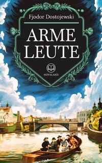 Abbildung von: Dostojewski: Arme Leute - Novelaris Verlag