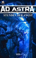 Cover: Ad Astra - Chet Morrows Weg zu den Sternen, Neue Abenteuer 14: Stunden der Angst - Blitz Verlag