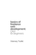 Cover: Basics of Freelance Web Development: Q&A for Beginners - BookRix