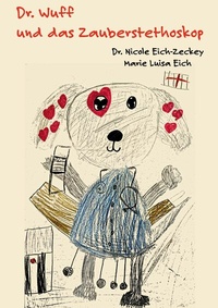 Abbildung von: Dr. Wuff und das Zauberstethoskop - BoD - Books on Demand