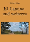 Cover: El Camino und weiteres - BoD - Books on Demand