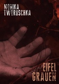 Cover: Eifel-Grauen - BoD - Books on Demand
