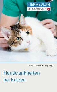 Abbildung von: Hautkrankheiten bei Katzen - tolino media