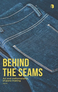 Abbildung von: Behind the Seams - FIVE POCKET publishing