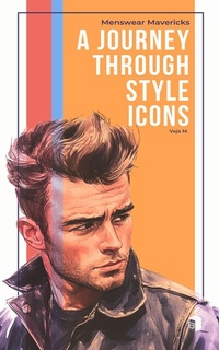 Abbildung von: Menswear Mavericks - FIVE POCKET publishing