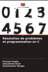 Enlarge image Cover: Resolution de problemes et programmation en C - Editions Notre Savoir