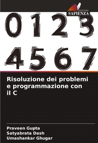 Enlarge image Cover: Risoluzione dei problemi e programmazione con il C - Edizioni Sapienza